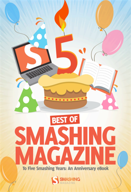 Best of Smashing Magazine 5 Year Anniversary